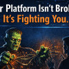 Your Platform Isn’t Broken. It’s Fighting You.